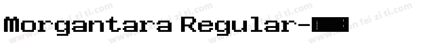 Morgantara Regular字体转换